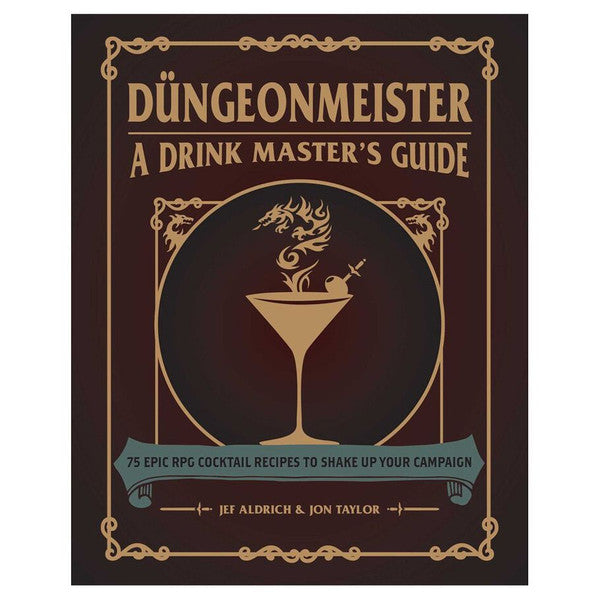 Dungeonmeister: A Drink Master's Guide